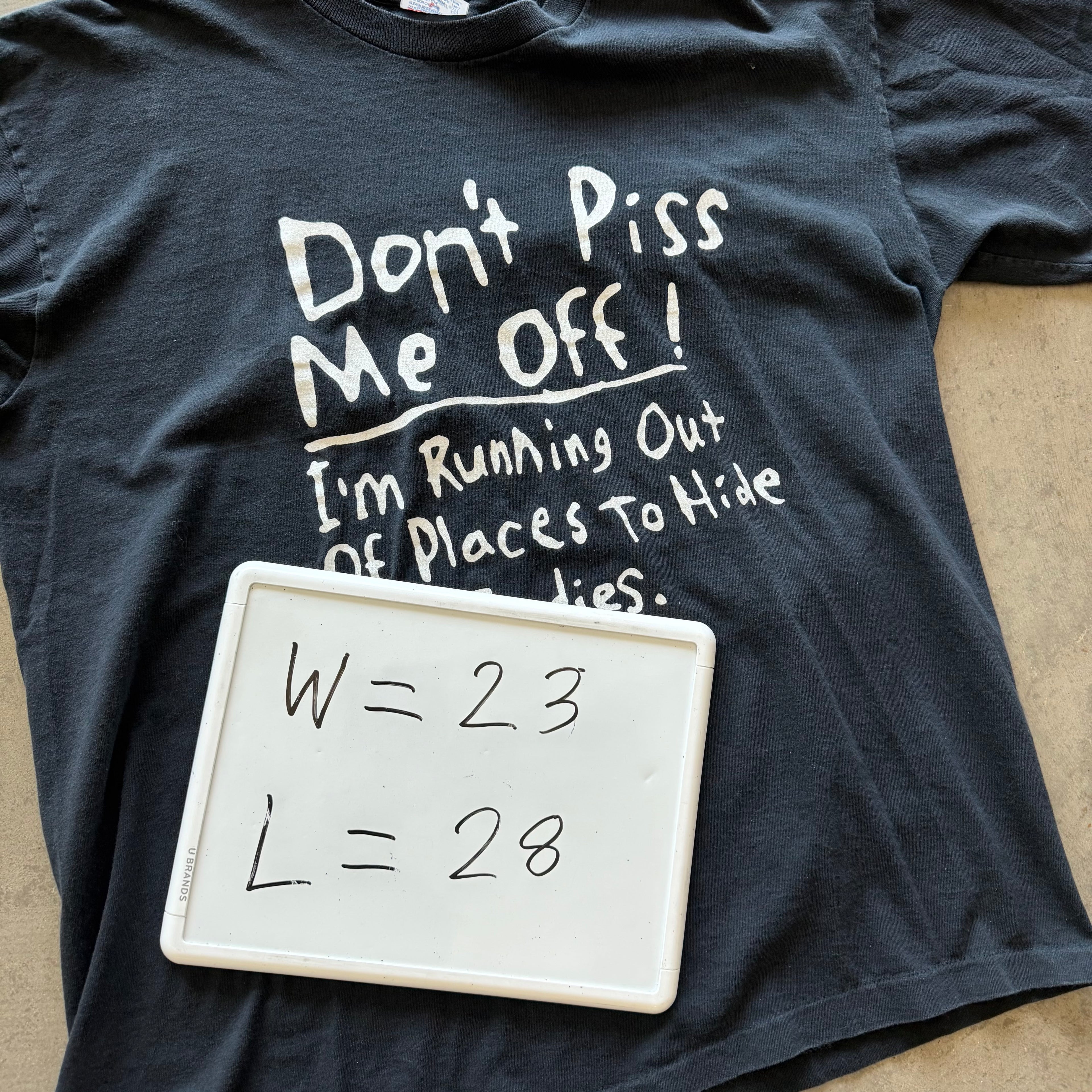XL 90s Don’t Piss Me off Tee
