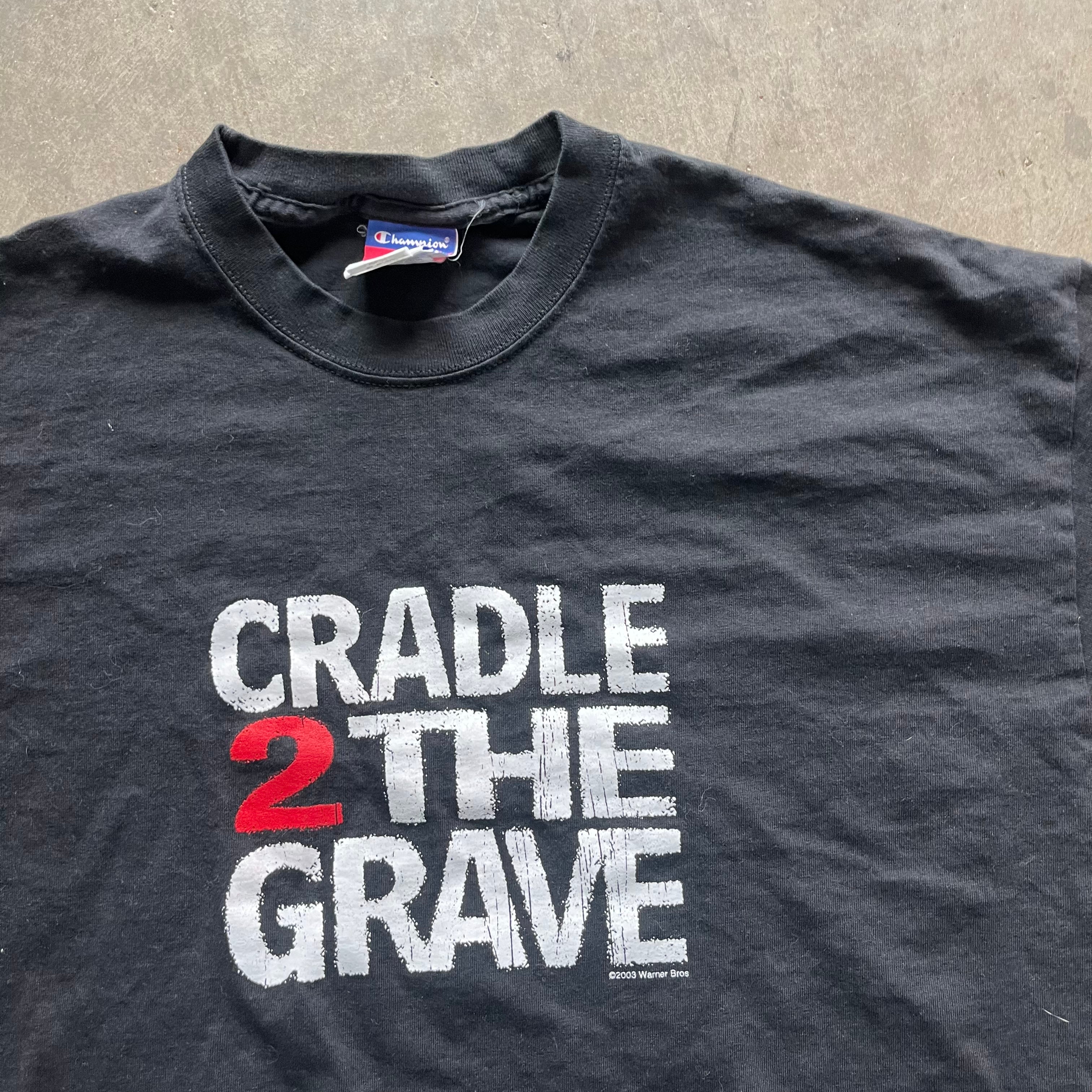XL 03 Cradle To the Grave Tee