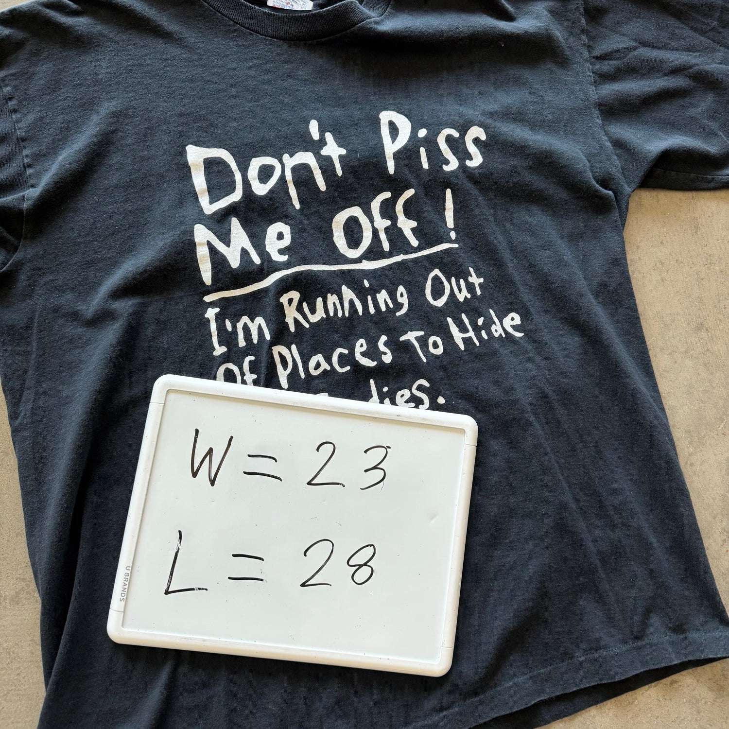 XL 90s Don’t Piss Me off Tee