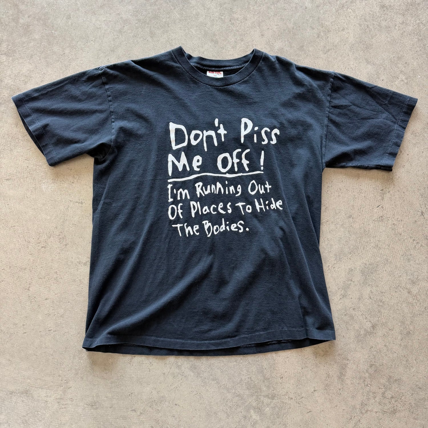 XL 90s Don’t Piss Me off Tee